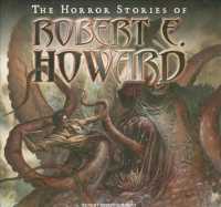 The Horror Stories of Robert E. Howard (19-Volume Set) : Library Edition （Unabridged）