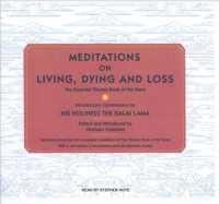 Meditations on Living, Dying and Loss (3-Volume Set) : The Essential Tibetan Book of the Dead （Unabridged）