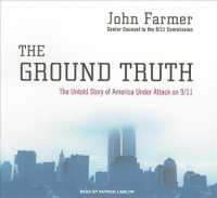 The Ground Truth (10-Volume Set) : The Untold Story of America under Attack on 9/11, Library Edition （Unabridged）