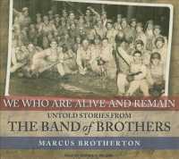 We Who Are Alive and Remain (10-Volume Set) : Untold Stories from the Band of Brothers, Library Edition （Unabridged）