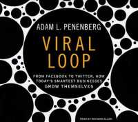 Viral Loop (9-Volume Set) : From Facebook to Twitter, How Today's Smartest Businesses Grow Themselves, Library Edition （Unabridged）