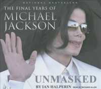Unmasked (8-Volume Set) : The Final Years of Michael Jackson, Library Edition （Unabridged）