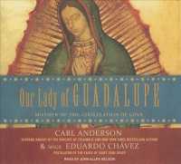 Our Lady of Guadalupe (6-Volume Set) : Mother of the Civilization of Love: Library Edition （Unabridged）