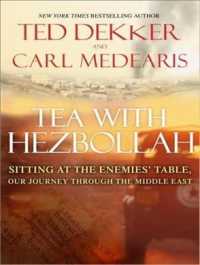 Tea with Hezbollah (9-Volume Set) : Sitting at the Enemies' Table, Our Journey through the Middle East, Library Edition （Unabridged）
