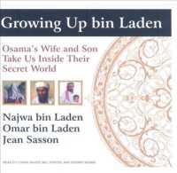 Growing Up Bin Laden (11-Volume Set) : Osama's Wife and Son Take Us inside Their Secret World, Library Edition （Unabridged）