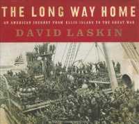 The Long Way Home (12-Volume Set) : An Immigrant Generation and the Crucible of War, Library Edition （Unabridged）
