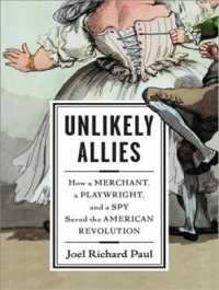 Unlikely Allies (9-Volume Set) : How a Merchant, a Playwright, and a Spy Saved the American Revolution, Library Edition （Unabridged）