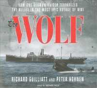 The Wolf (9-Volume Set) : How One German Raider Terrorized the the Allies in the Most Epic Voyage of WWI, Library Edition （Unabridged）
