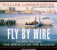 Fly by Wire (5-Volume Set) : The Geese, the Glide, the Miracle on the Hudson: Library Edition （Unabridged）