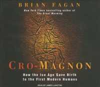 Cro-Magnon (8-Volume Set) : How the Ice Age Gave Birth to the First Modern Humans （Unabridged）
