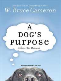 A Dog's Purpose (8-Volume Set) : A Novel for Humans, Library Edition （Unabridged）