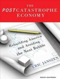 The Post Catastrophe Economy (7-Volume Set) : Rebuilding America and Avoiding the Next Bubble: Library Edition （Unabridged）