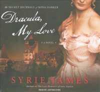 Dracula, My Love (12-Volume Set) : The Secret Journals of Mina Harker, Library Edition （Unabridged）