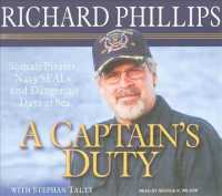 A Captain's Duty (7-Volume Set) : Somali Pirates, Navy SEALs, and Dangerous Days at Sea, Library Edition （Unabridged）