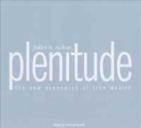 Plenitude (6-Volume Set) : The New Economics of True Wealth, Library Edition （Unabridged）