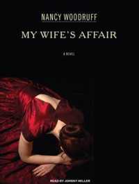 My Wife's Affair (5-Volume Set) : Library Edition （Unabridged）