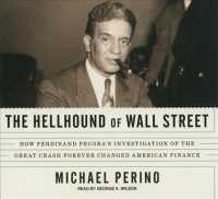 The Hellhound of Wall Street (12-Volume Set) : How Ferdinand Pecora's Investigation of the Great Crash Forever Changed American Finance, Library Editi （Unabridged）