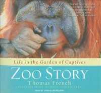 Zoo Story (7-Volume Set) : Life in the Garden of Captives, Library Edition （Unabridged）