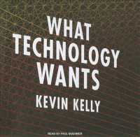 What Technology Wants (12-Volume Set) : Library Edition （Unabridged）