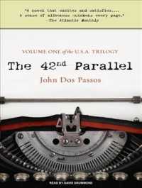 The 42nd Parallel (11-Volume Set) : Library Edition (U.S.A. Trilogy) （Unabridged）