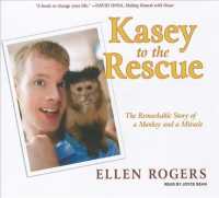 Kasey to the Rescue (8-Volume Set) : The Remarkable Story of a Monkey and a Miracle, Library Edition （Unabridged）