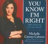 You Know I'm Right (6-Volume Set) : More Prosperity, Less Government, Library Edition （Unabridged）