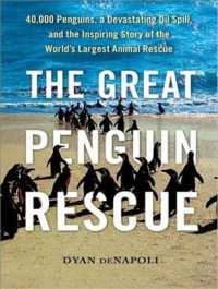The Great Penguin Rescue (8-Volume Set) : 40,000 Penguins, a Devastating Oil Spill, and the Inspiring Story of the World's Largest Animal Rescue: Libr （Unabridged）