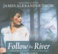 Follow the River (13-Volume Set) : Library Edition （Unabridged）