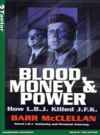 Blood, Money & Power : How L.B.J. Killed J.F.K. （MP3 UNA）
