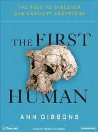 The First Human : The Race to Discover Our Earliest Ancestors （MP3）