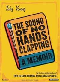 The Sound of No Hands Clapping : A Memoir （MP3）