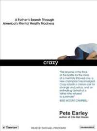 Crazy : A Father's Search through America's Mental Health Madness （MP3 UNA）