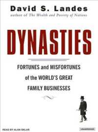 Dynasties : Fortunes and Misfortunes of the World's Great Family Businesses （MP3 UNA）
