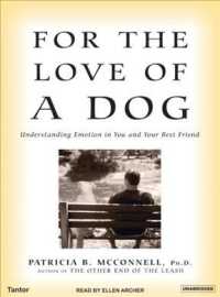 For the Love of a Dog (2-Volume Set) : Understanding Emotion in You and Your Best Friend （MP3 UNA）