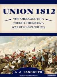 Union 1812 (2-Volume Set) : The Americans Who Fought the Second War of Independence （MP3 UNA）