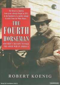 The Fourth Horseman (2-Volume Set) : One Man's Mission to Wage the Great War in America （MP3）