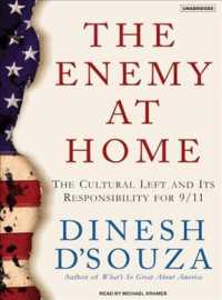The Enemy at Home : The Cultural Left and Its Responsibility for 9/11 （MP3 UNA）