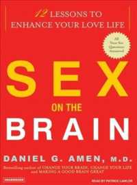 Sex on the Brain : 12 Lessons to Enhance Your Love Life （MP3 UNA）