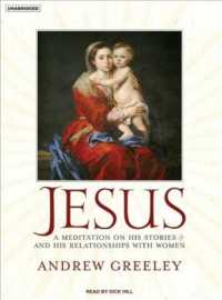 Jesus : A Meditation on His Stories and His Relationships with Women （MP3 UNA）
