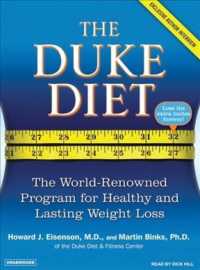 The Duke Diet : The World-Renowned Program for Healthy and Lasting Weight Loss （MP3 UNA）