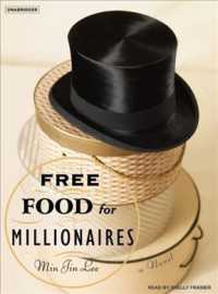 Free Food for Millionaires (2-Volume Set) （MP3 UNA）