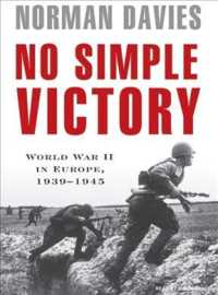 No Simple Victory (2-Volume Set) : World War II in Europe, 1939-1945 （MP3 UNA）