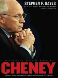 Cheney (2-Volume Set) : The Untold Story of America's Most Powerful and Controversial Vice President （MP3 UNA）