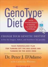 The Genotype Diet : Change Your Genetic Destiny to Live the Longest, Fullest and Healthiest Life Possible （MP3 UNA）