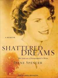 Shattered Dreams (2-Volume Set) : My Life as a Polygamist's Wife （MP3 UNA）