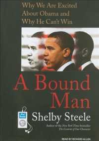 A Bound Man : Why We Are Excited about Obama and Why He Can't Win （MP3 UNA）