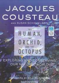 The Human, the Orchid, and the Octopus (2-Volume Set) : Exploring and Conserving Our Natural World （MP3 UNA）