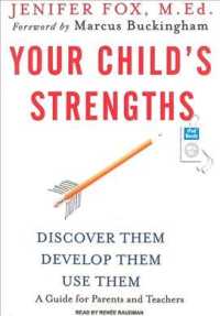Your Child's Strengths : Discover Them, Develop Them, Use Them: a Guide for Parents and Teachers （MP3 UNA）