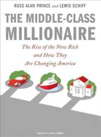 The Middle-Class Millionaire : The Rise of the New Rich and How They Are Changing America （MP3 UNA）