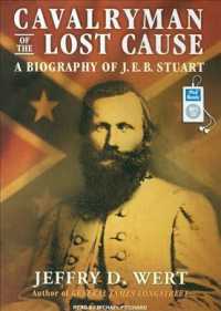 Cavalryman of the Lost Cause (2-Volume Set) : A Biography of J. E. B. Stuart （MP3 UNA）